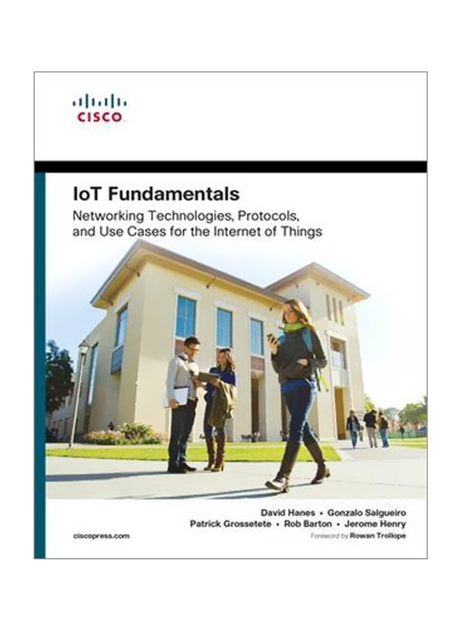 Iot Fundamentals : Networking Technologies, Protocols, And Use Cases For The Internet Of Things Paperback English by David Hanes - 23 June 2017 