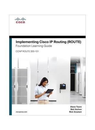 Implementing Cisco Ip Routing (Route) : Foundation Learning Guide : Ccnp Route 300-101 Hardcover English by Diane Teare - 25 January 2015 - v1562591200/N27554142A_1