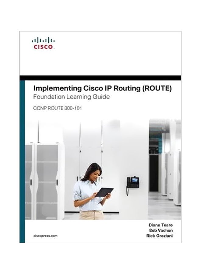 Implementing Cisco Ip Routing (Route) : Foundation Learning Guide : Ccnp Route 300-101 Hardcover English by Diane Teare - 25 January 2015 