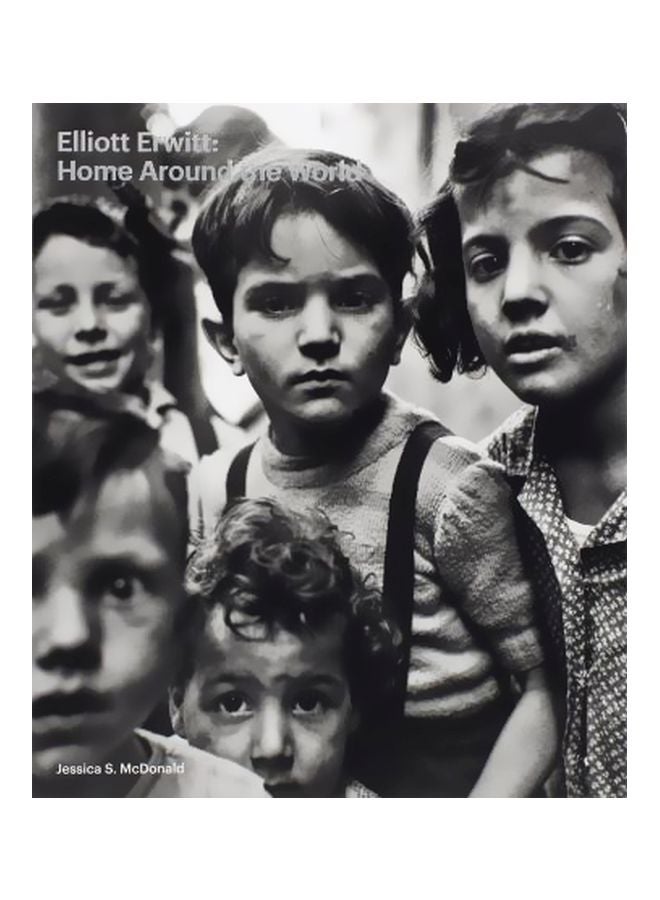 Elliott Erwitt: Home Around The World Hardcover English by Jessica S. Mcdonald - 15 September 2016 