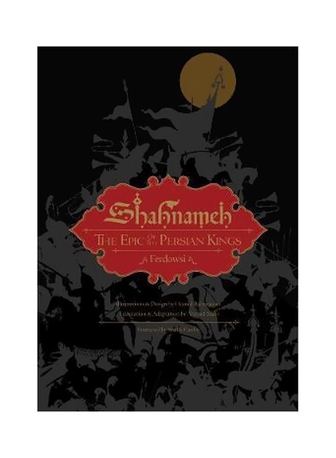 Shahnameh : The Epic Of The Persian Kings Hardcover English by Ferdowsi - 21 November 2017