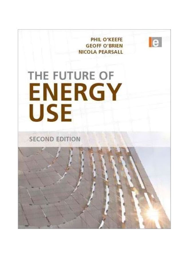 The Future Of Energy Use Paperback English by Phil O'Keefe - 30 March 2010