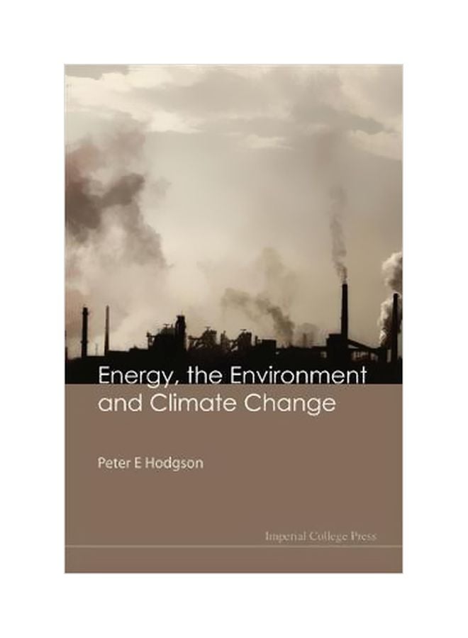 Energy, The Environment And Climate Change Hardcover English by Peter E. Hodgson - 30 June 2010