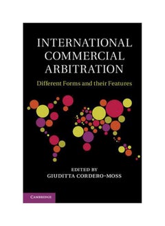 International Commercial Arbitration: Different Forms And Their Features Hardcover English by Giuditta Cordero-Moss - 13 November 2018 - v1562591401/N27557561A_1