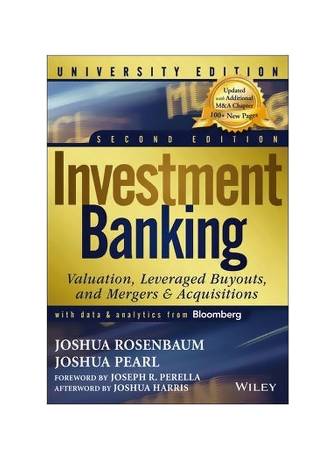 Investment Banking: Valuation, Leveraged Buyouts, And Mergers And Acquisitions Paperback English by Joshua Pearl - 12 July 2013