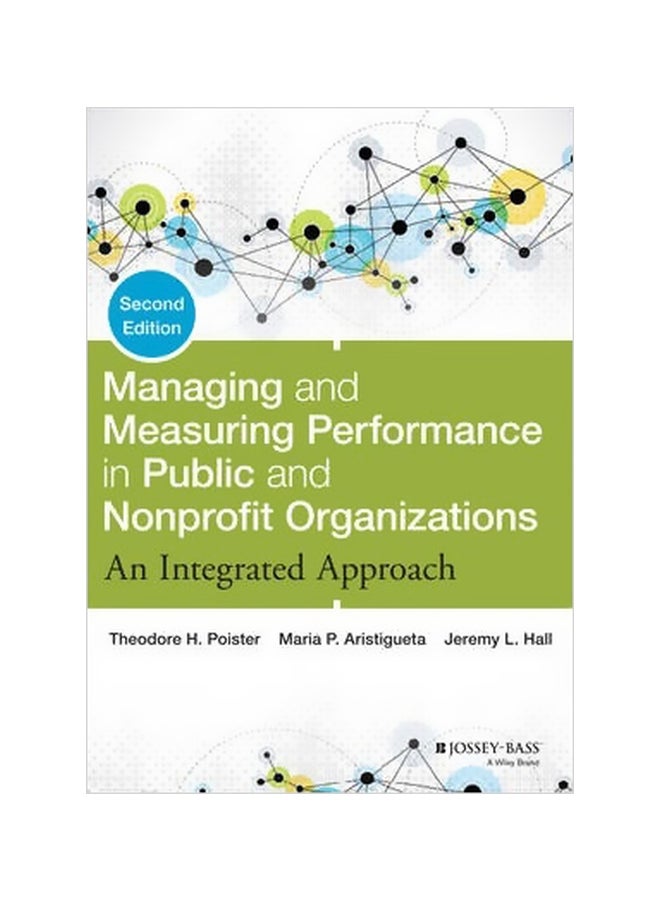 Managing And Measuring Performance In Public And Nonprofit Organizations : An Integrated Approach Hardcover English by Theodore H. Poister - 14 November 2014 