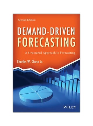 Demand-driven Forecasting : A Structured Approach To Forecasting Hardcover English by Charles W. Chase - 19 August 2013 - v1562591432/N27557734A_1