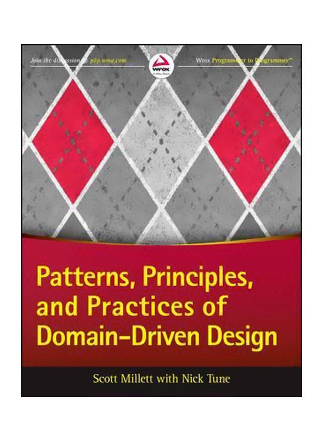Patterns, Principles, And Practices Of Domain-Driven Design Paperback English by Scott Millett - 1 June 2015 