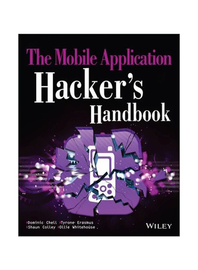 The Mobile Application Hacker's Handbook Paperback English by Dominic Chell - 1 April 2015 