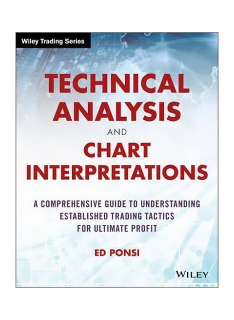 Technical Analysis And Chart Interpretations Paperback English by Ed Ponsi - 5 July 2016