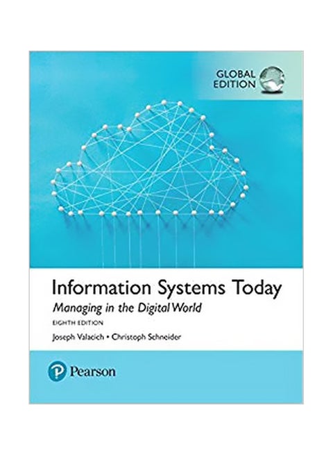 Information Systems Today: Managing The Digital World Paperback English by Joseph Valacich - 28 August 2018