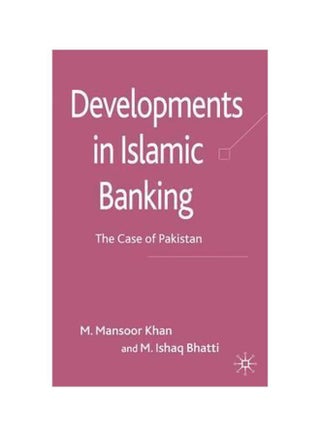 Developments In Islamic Banking: The Case Of Pakistan Hardcover English by M. Mansoor Khan - 15 August 2008 - v1562591482/N27558540A_1
