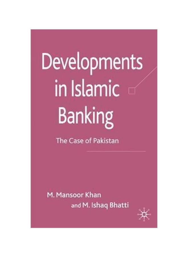 Developments In Islamic Banking: The Case Of Pakistan Hardcover English by M. Mansoor Khan - 15 August 2008