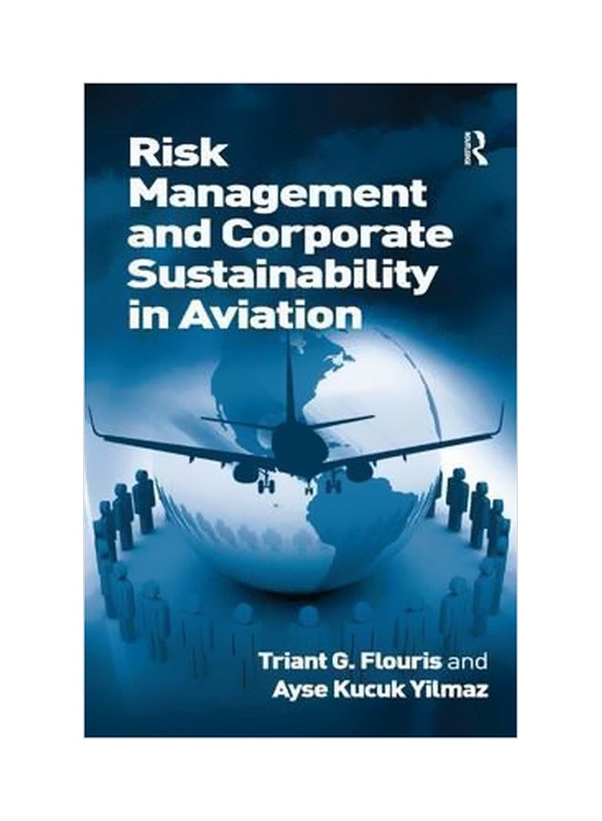 Risk Management And Corporate Sustainability In Aviation Hardcover English by Dr. Ayse Kucuk Yilmaz - 5 October 2011 