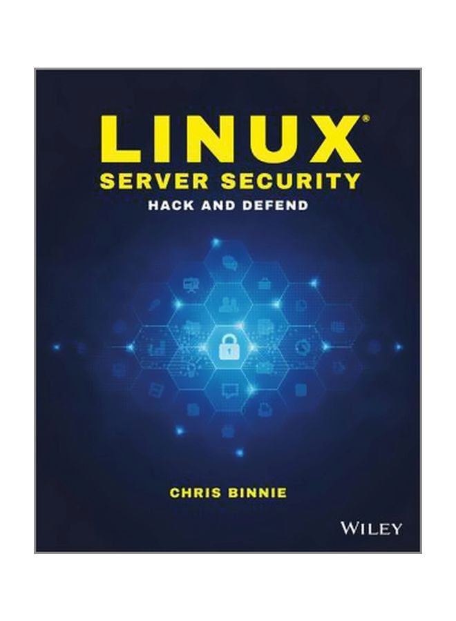 null - Linux Server Security: Hack And Defend Paperback English by Chris Binnie - 8 July 2016 - Image 1