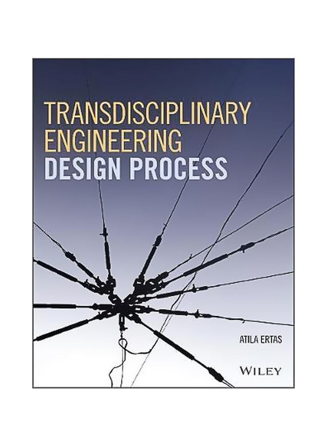 Transdisciplinary Engineering Design Process Hardcover English by Atila Ertas - 19 October 2018 