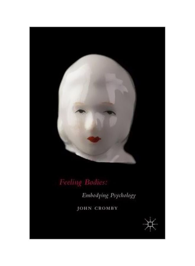 Feeling Bodies: Embodying Psychology Hardcover English by John Cromby - 16 July 2015