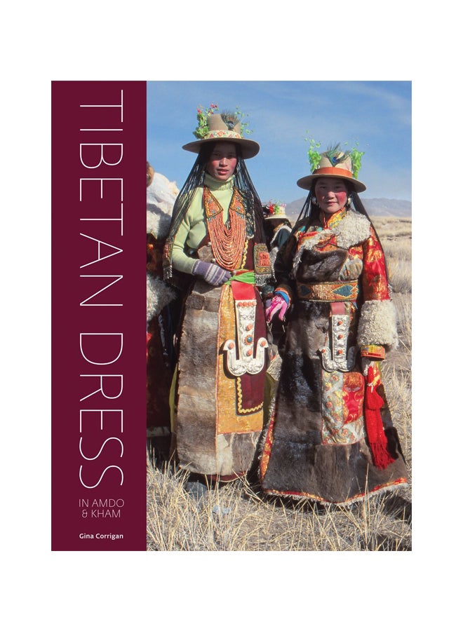 Tibetan Dress in Amdo And Kham Hardcover English by Gina Corrigan - 21 January 2018