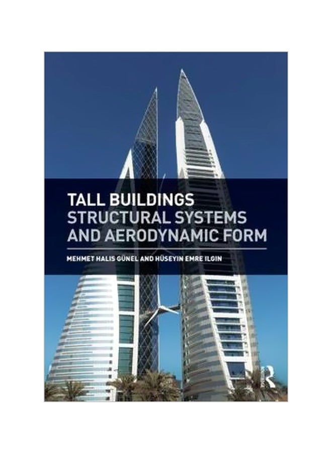 Tall Buildings: Structural Systems And Aerodynamic Form Hardcover English by Halis Günel - 4 September 2014