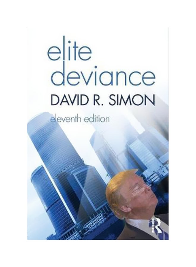 Elite Deviance Paperback English by David R. Simon - 16 February 2018 