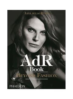 AdR Book: Beyond Fashion Hardcover English by Anna Dello Russo - 24 May 2018