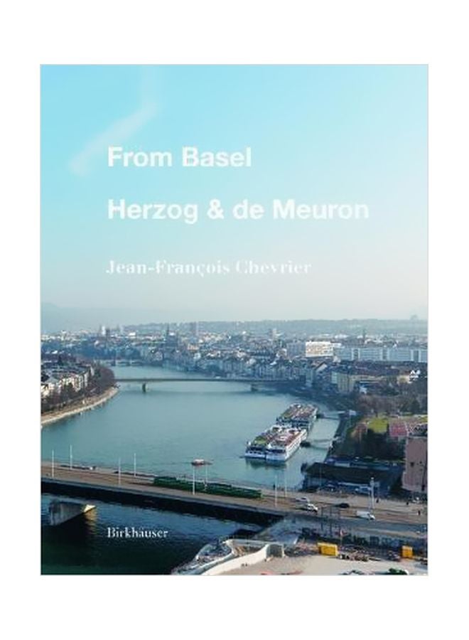 From Basel-Herzog And De Meuron Hardcover English by Jean-Francois Chevrier - 1 November 2016
