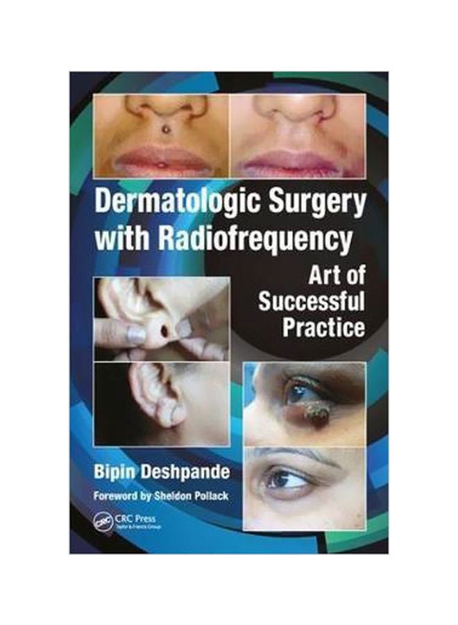 Dermatologic Surgery With Radiofrequency : Art Of Successful Practice Paperback English by Bipin Deshpande - 30 May 2018