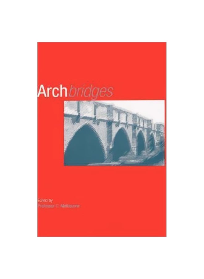Arch Bridges Hardcover English by Professor C. Melbourne - 1 January 1996