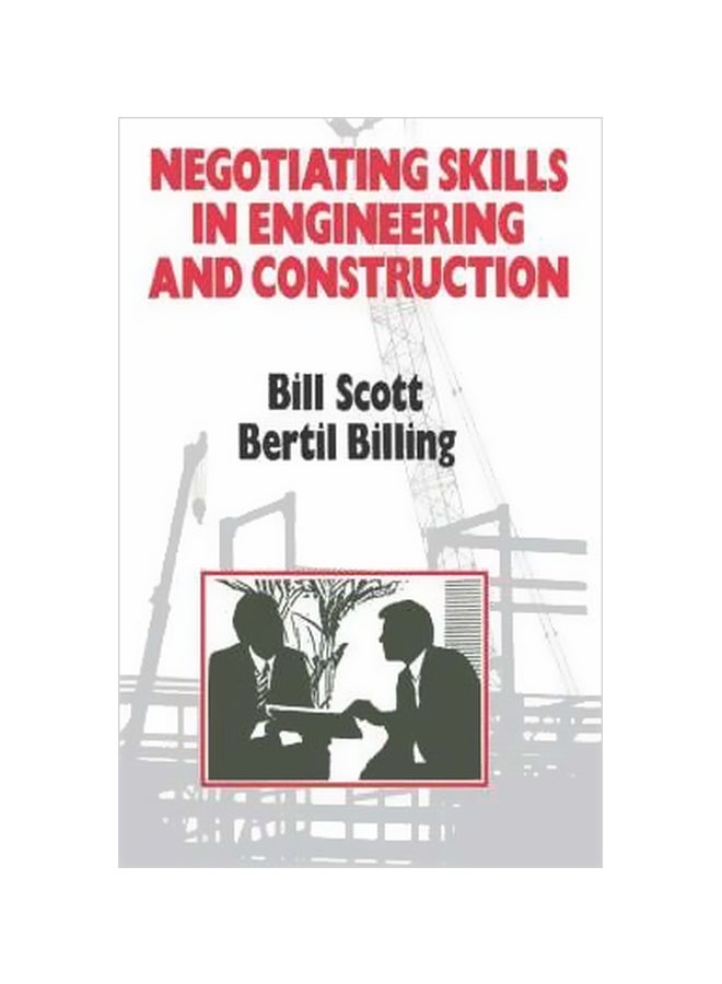 null - Negotiating Skills In Engineering And Construction Hardcover English by Bill Scott - 1 January 1994 - Image 1