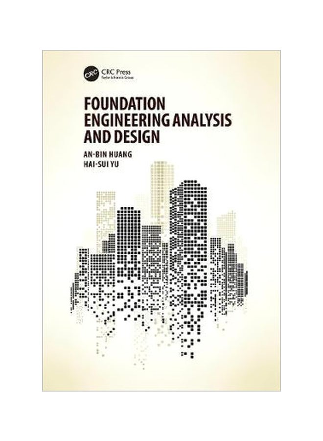 Foundation Engineering Analysis And Design Paperback English by An-bin Huang - 28 December 2017