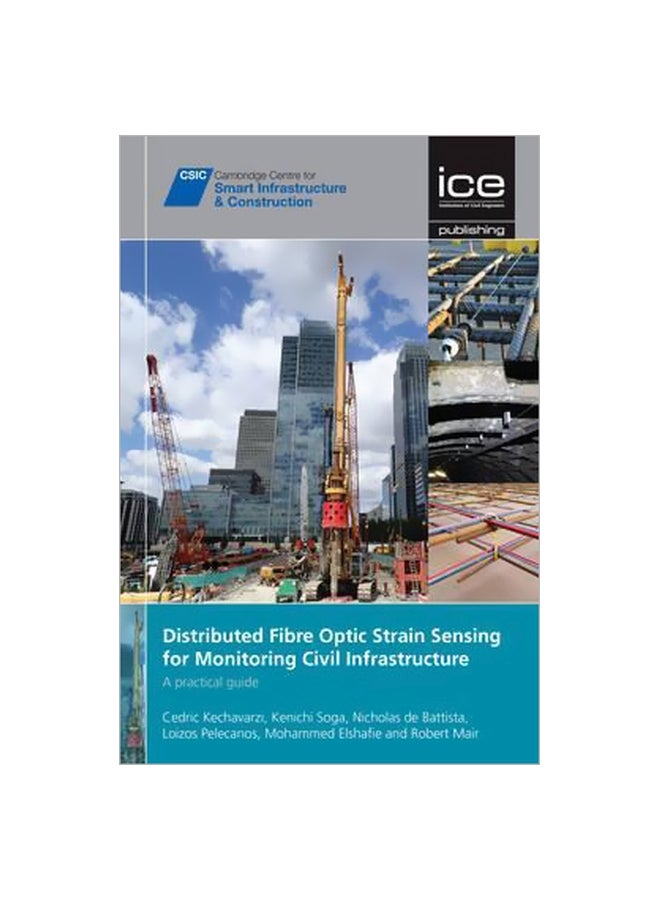 Distributed Fibre Optic Strain Sensing For Monitoring Civil Infrastructure Hardcover English by Cedric Kechavarzi - 30 November 2016