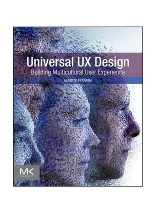 Universal UX Design: Building Multicultural User Experience Paperback English by Alberto Ferreira - 8 December 2016 - v1562591644/N27563408A_1