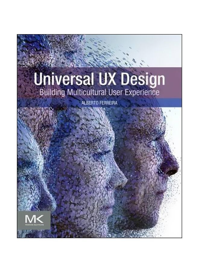Universal UX Design: Building Multicultural User Experience Paperback English by Alberto Ferreira - 8 December 2016 