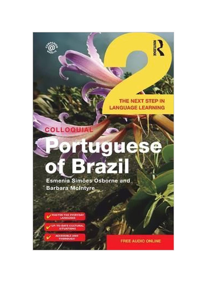 Colloquial Portuguese Of Brazil 2 : The Next Step In Language Learning Paperback English by Esmenia Simoes Osborne - 13 August 2015 