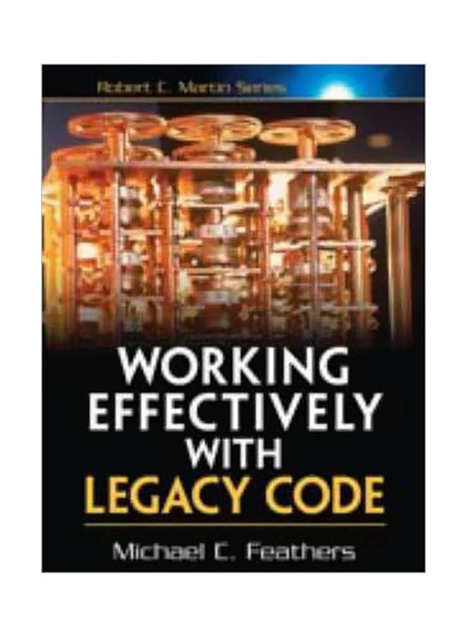 Working Effectively With Legacy Code Paperback English by Michael Feathers - 15 April 2009 