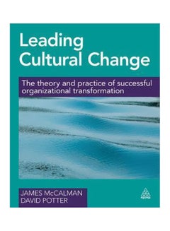 Leading Cultural Change : The Theory And Practice Of Successful Organizational Transformation Paperback English by James McCalman - 28 May 2015 