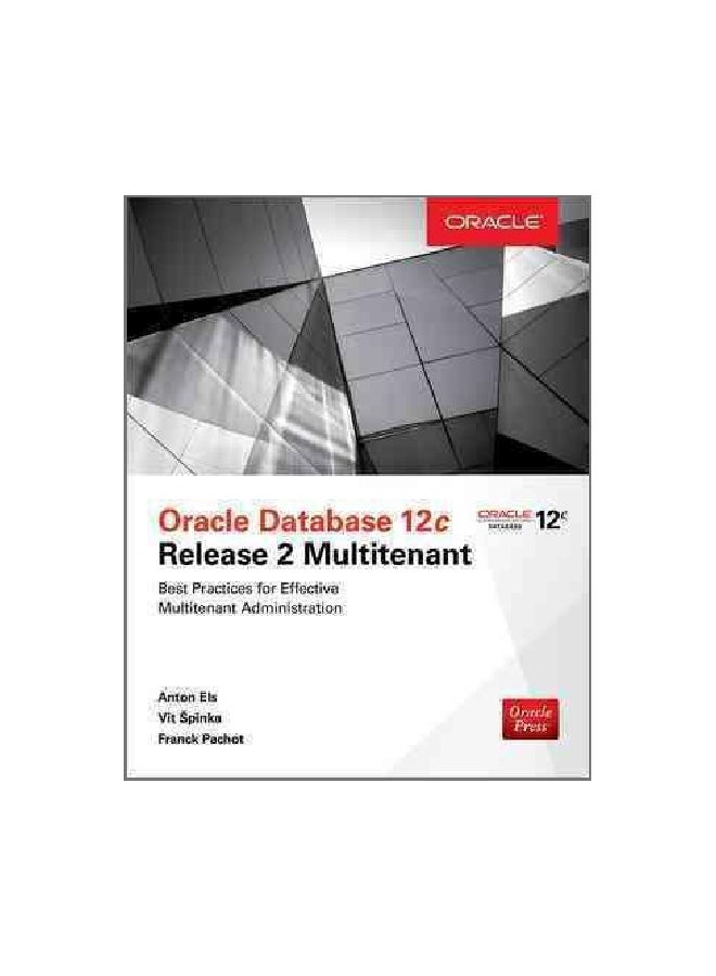 Oracle Database 12c Release 2 Multitenant Paperback English by Anton Els - 1 January 2017