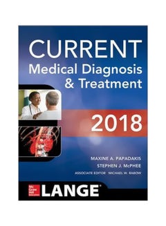 Current Medical Diagnosis And Treatment 2018 Hardcover English by Maxine A. Papadakis - 2 September 2017 