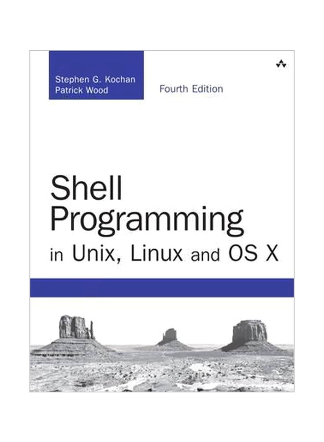Shell Programming In Unix, Linux And Os X Paperback English by Stephen G. Kochan - 10 September 2016 