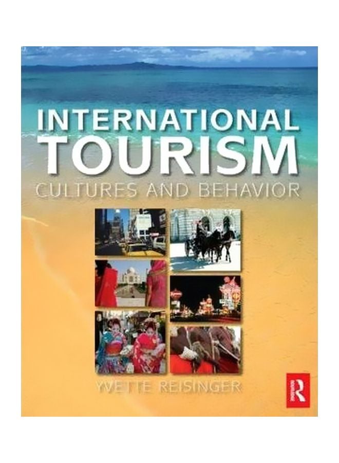 International Tourism Paperback English by Yvette Reisinger - 18 May 2009 