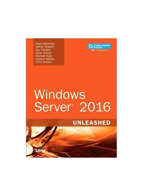 Windows Server 2016 Unleashed : Content Update Program Hardcover English by Rand Morimoto - 13 September 2017