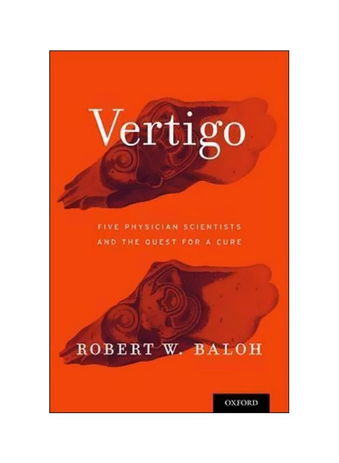 Vertigo: Five Physician Scientists And The Quest For A Cure Hardcover English by Robert W. Baloh - 6 January 2017 