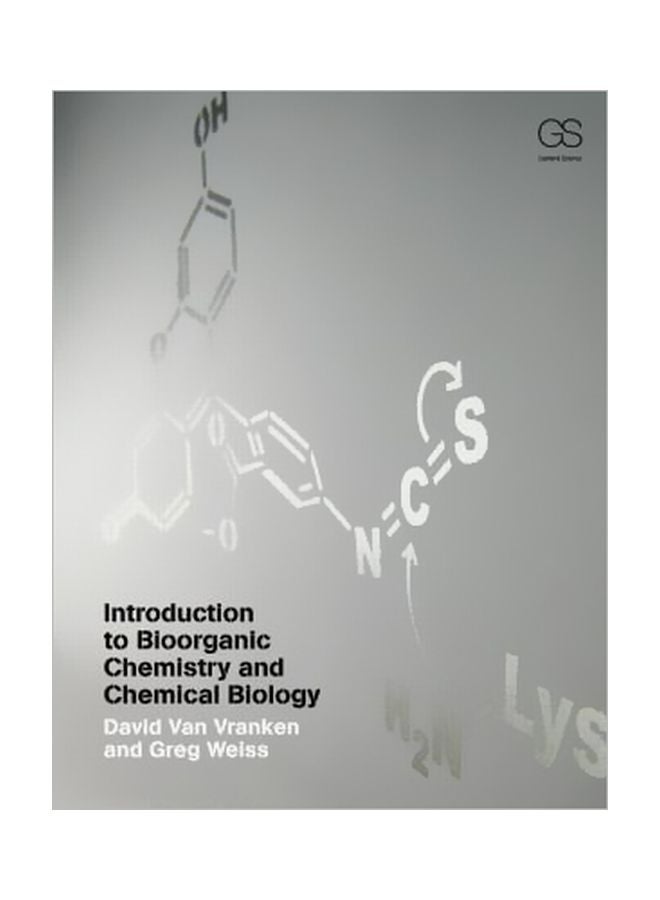 Introduction To Bioorganic Chemistry And Chemical Biology Paperback English by David L. Van Vranken - 20 December 2012 