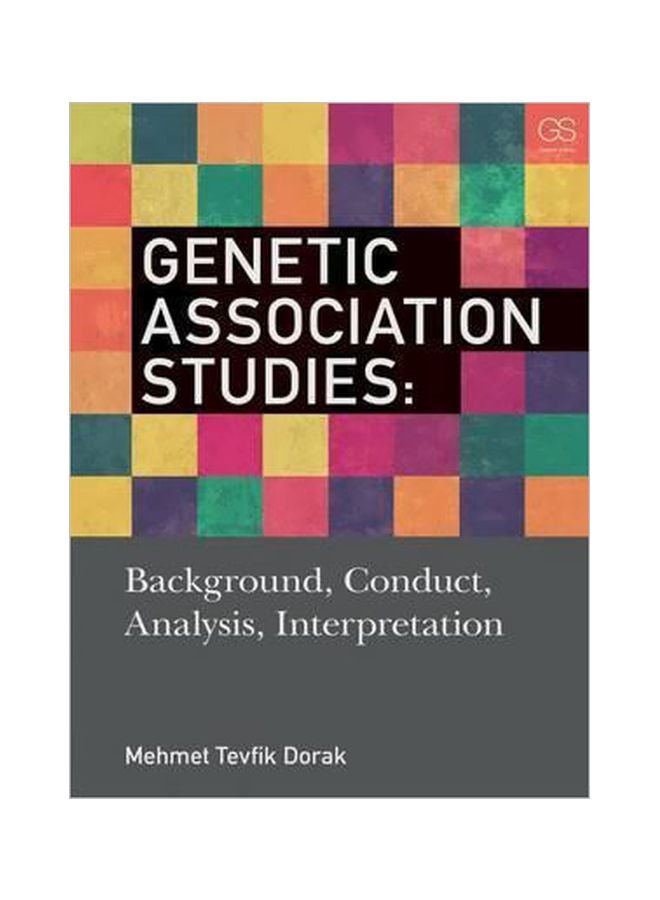 Genetic Association Studies: Background, Conduct, Analysis, Interpretation Paperback English by Mehmet Tevfik Dorak - 6 October 2016 