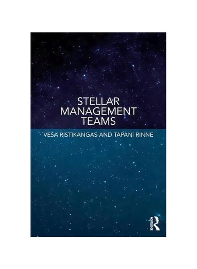 Stellar Management Teams Paperback English by Vesa Ristikangas - 12 February 2018 