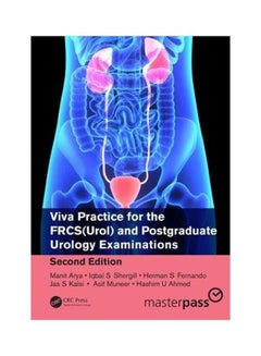 Viva Practice For The FRCS(Urol) And Postgraduate Urology Examinations Paperback English by Manit Arya - 2 March 2018 