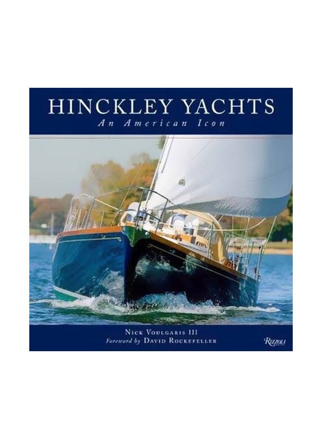 Hinckley Yachts: An American Icon Hardcover English by Nick Voulgaris - 28 November 2017