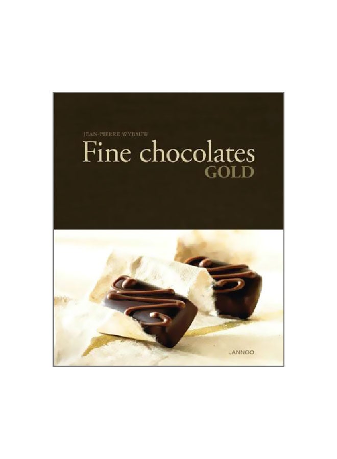 The Fine Chocolates: Gold Hardcover English by Jean-Pierre Wybauw - 20 January 2017 