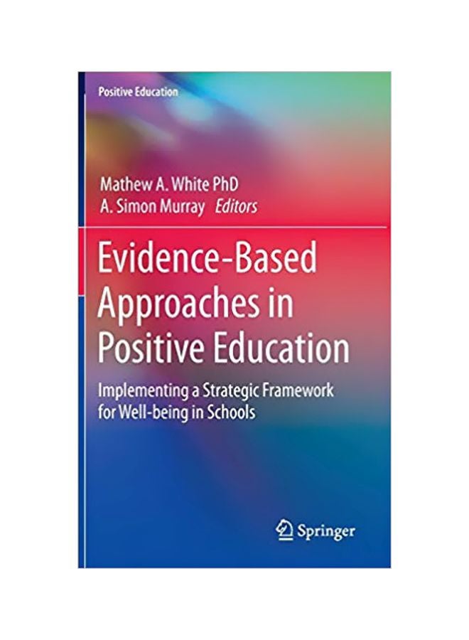 null - Evidence-based Approaches In Positive Education: Implementing A Strategic Framework For Well-being In Schools Hardcover English by Martin Seligman - 20 May 2015 - Image 1
