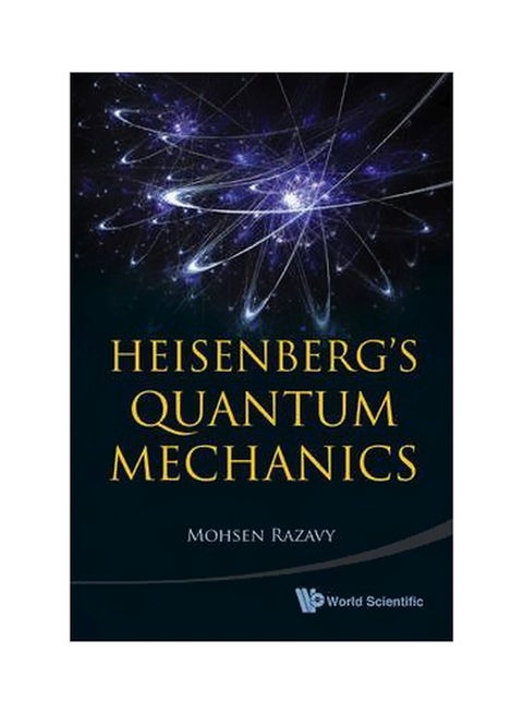 Heisenberg's Quantum Mechanics Paperback English by Mohsen Razavy - 30 March 2011